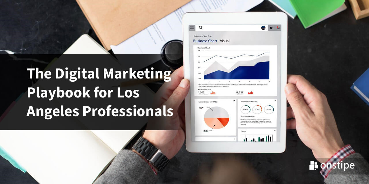 The Digital Marketing Playbook For Los Angeles Professionals The Digital Marketing Playbook For Los Angeles Professionals