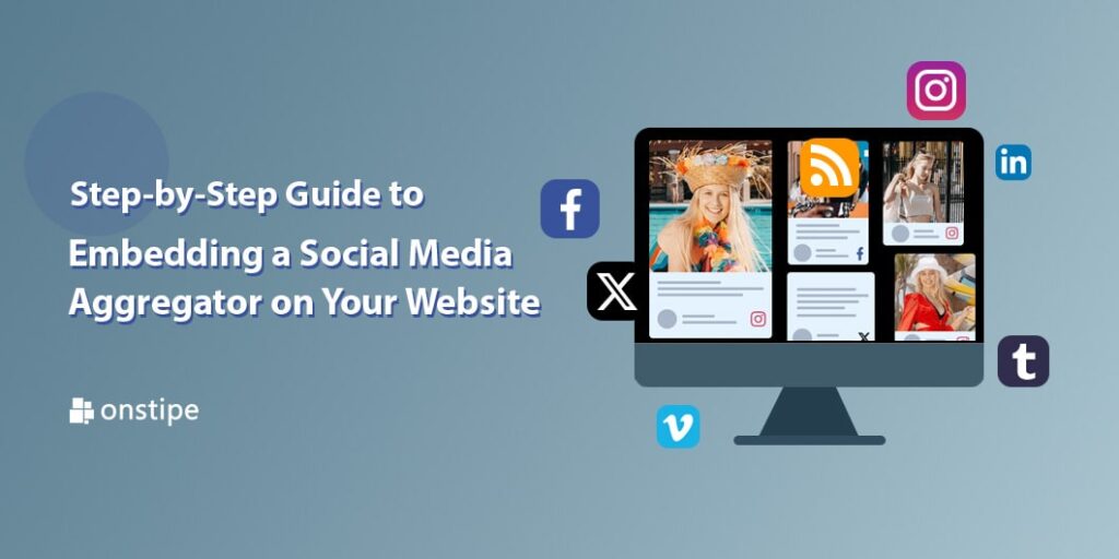 Embedding a Social Media Aggregator on Your Website