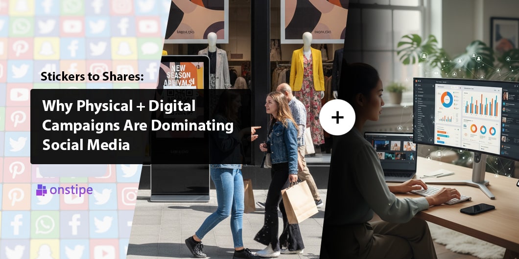 Physical and digital campaign