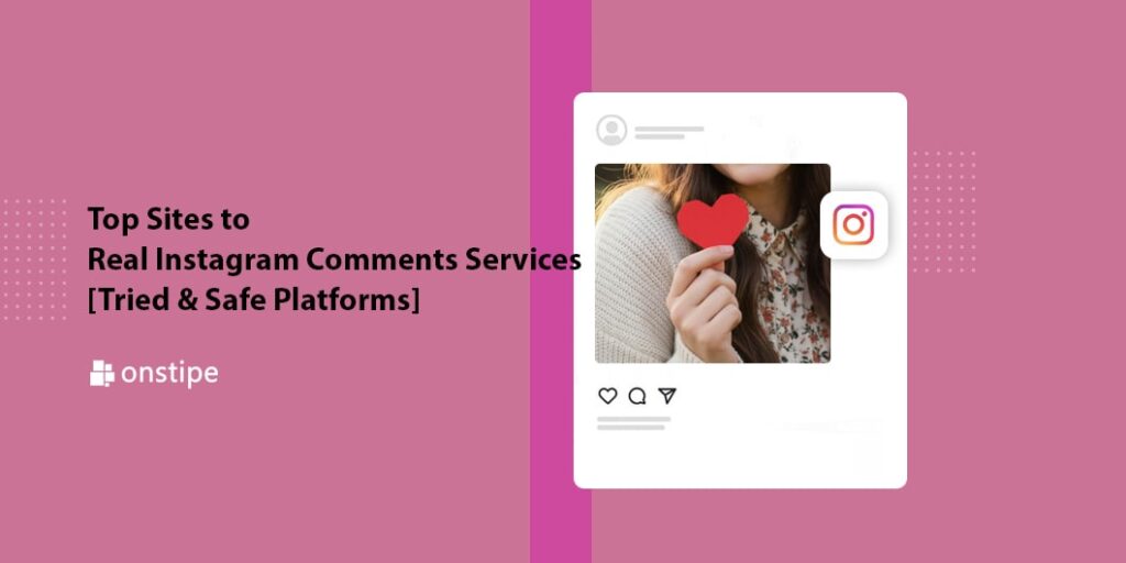 Real Instagram Comments Services