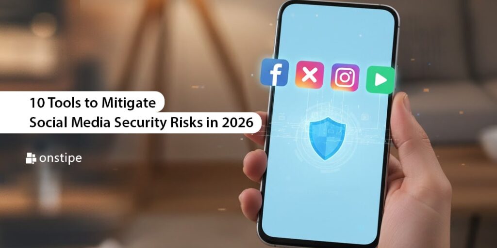 10 Tools to Mitigate Social Media Security Risks in 2026