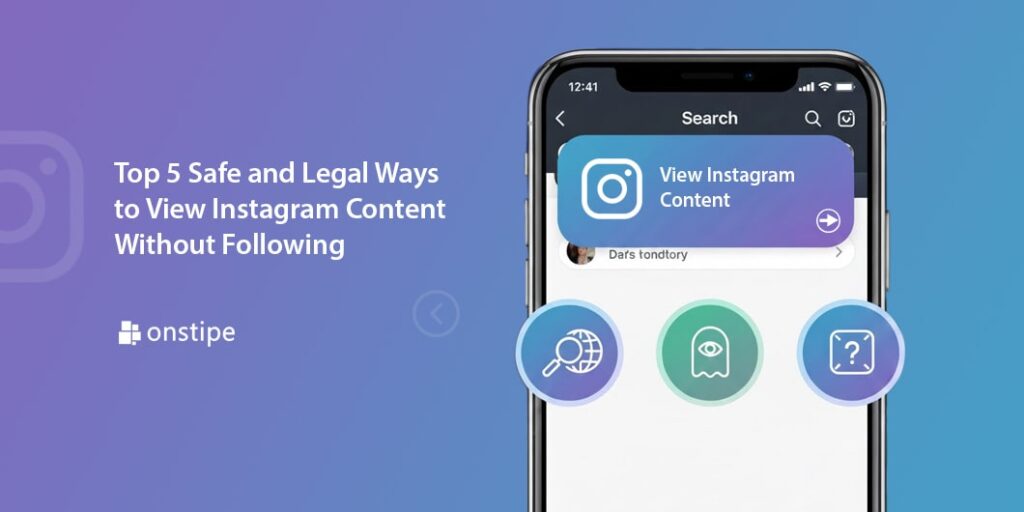 Safe and Legal Ways to View Instagram Content