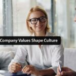 How Core Company Values Shape Culture