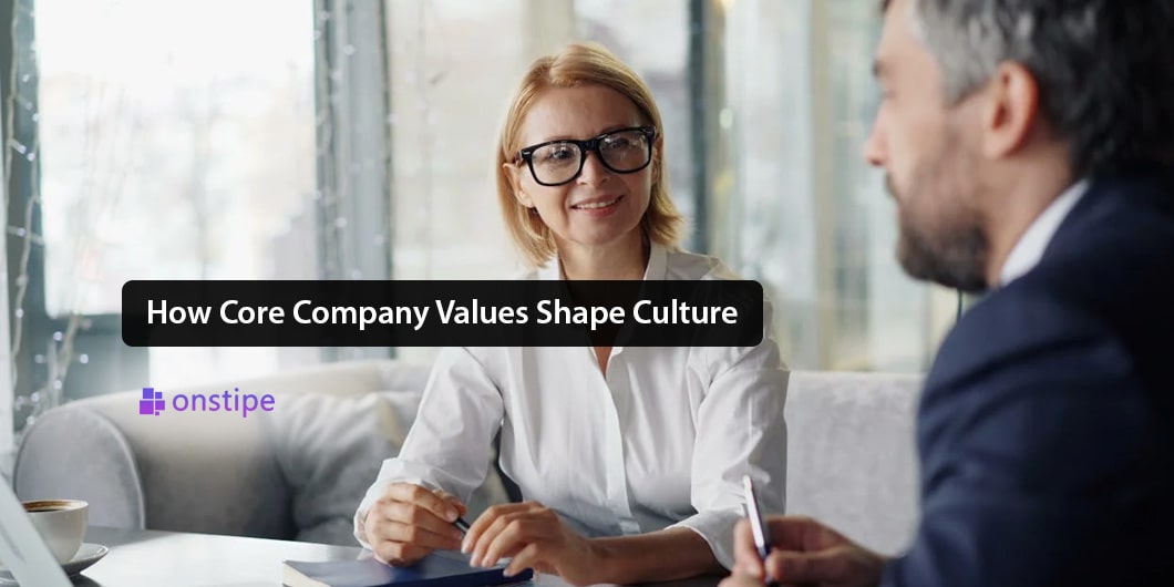 How Core Company Values Shape Culture
