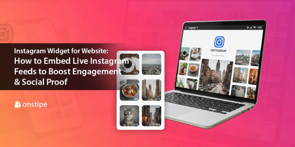 How to Embed Live Instagram Feeds to Boost Engagement