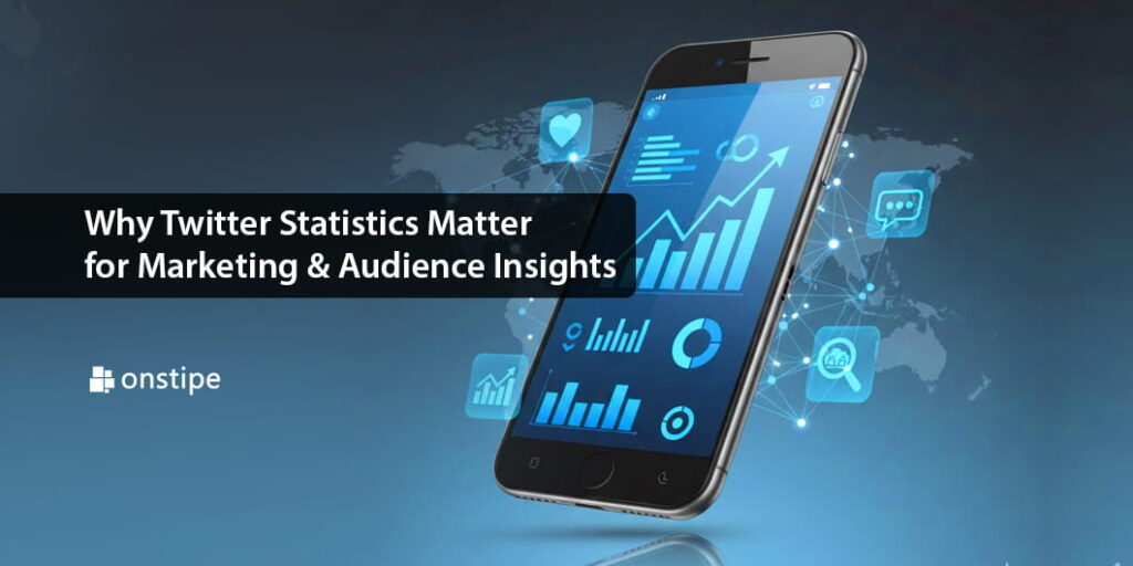 Twitter statistics matter for marketing