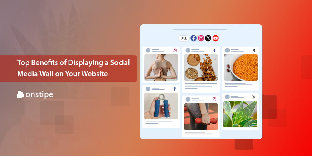 Top Benefits of Displaying a Social Media Wall on Your Website