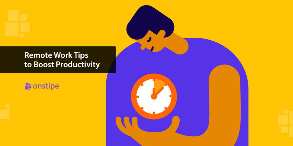 Remote Work Tips to Boost Productivity