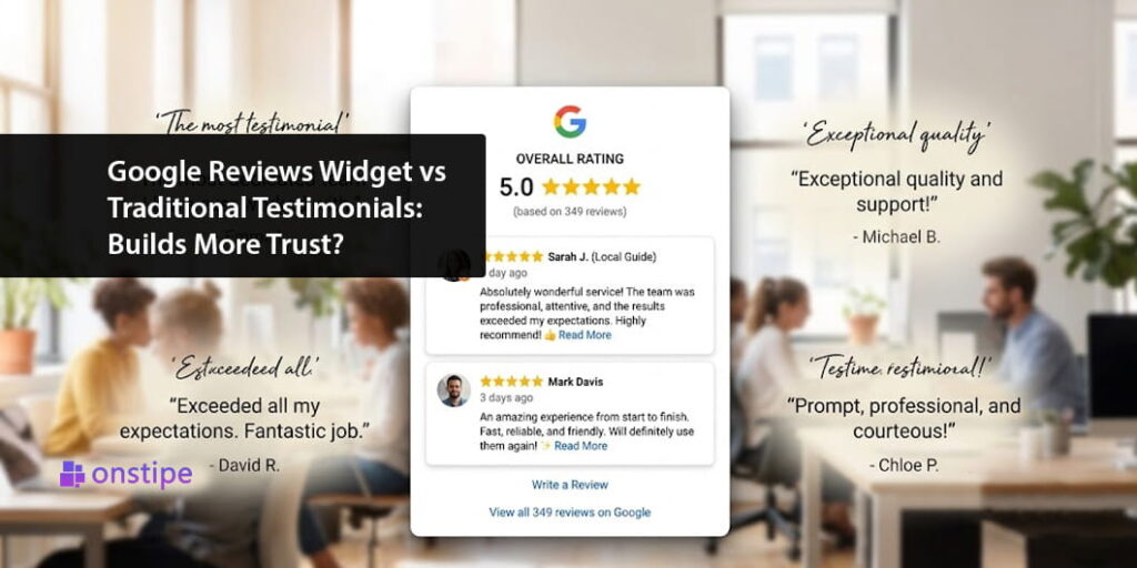 Google Reviews Widget vs Traditional Testimonials