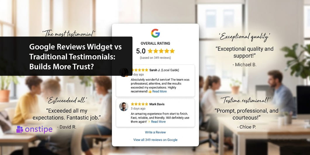 Google Reviews Widget vs Traditional Testimonials