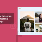 How to Embed Instagram Feed on Your Website Without Coding