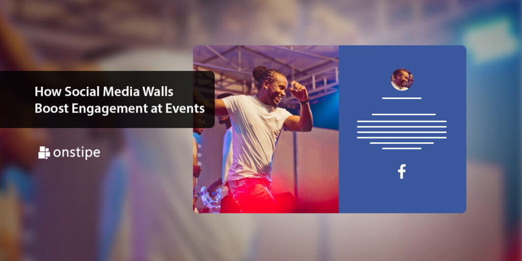 Social Media Walls Boost Engagement at Events
